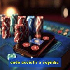 onde assistir a copinha